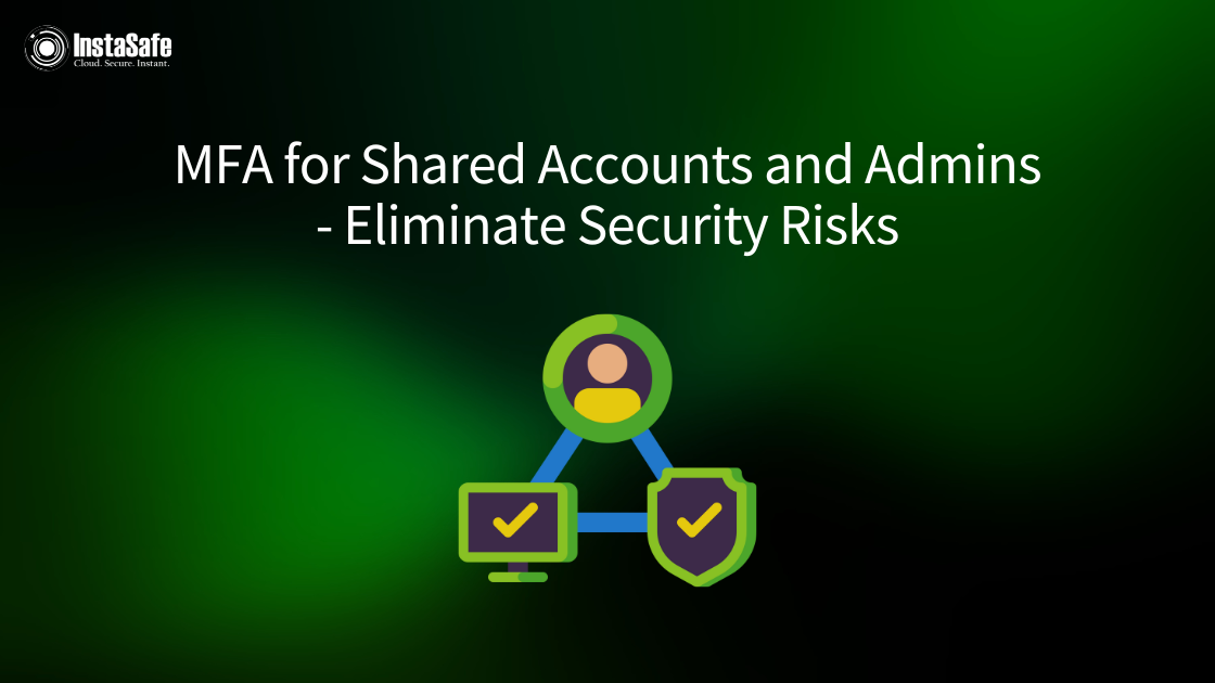 MFA for Shared Accounts To Eliminate Security Risks
