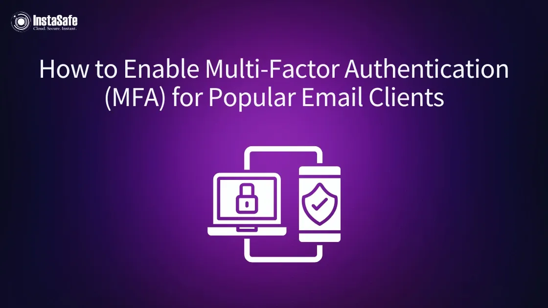 How To Enable MFA For Popular Email Clients?