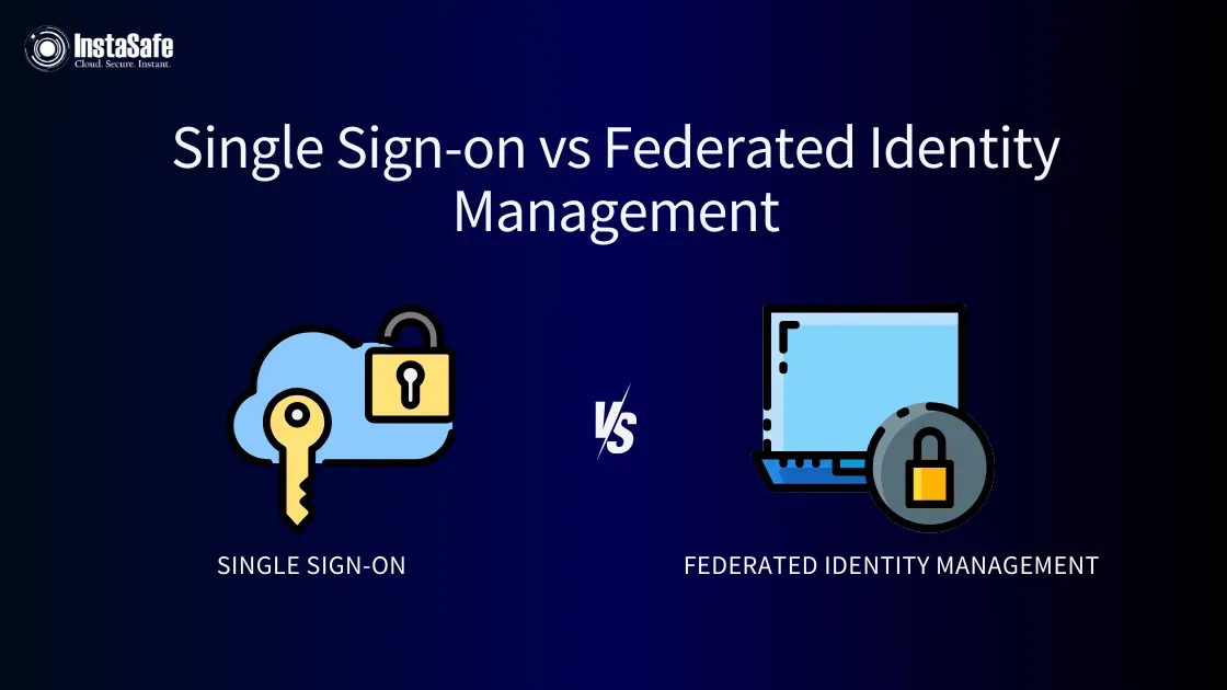 Federated Identity Management vs Single Signon Key Differences(01)