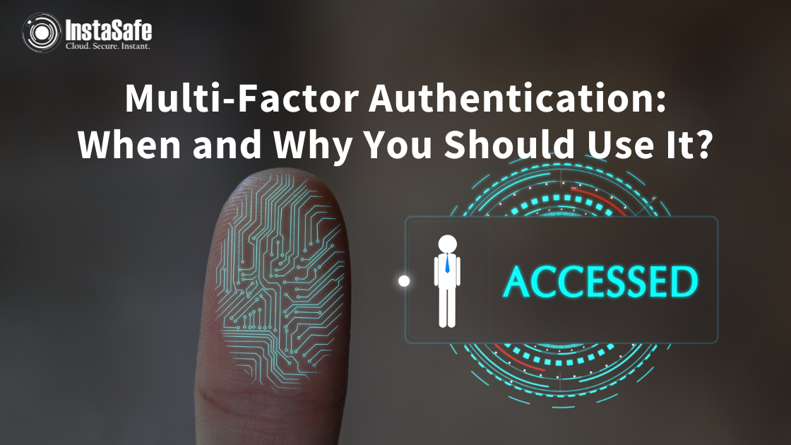 Multi Factor Authentication: When and Why You Should Use It ...