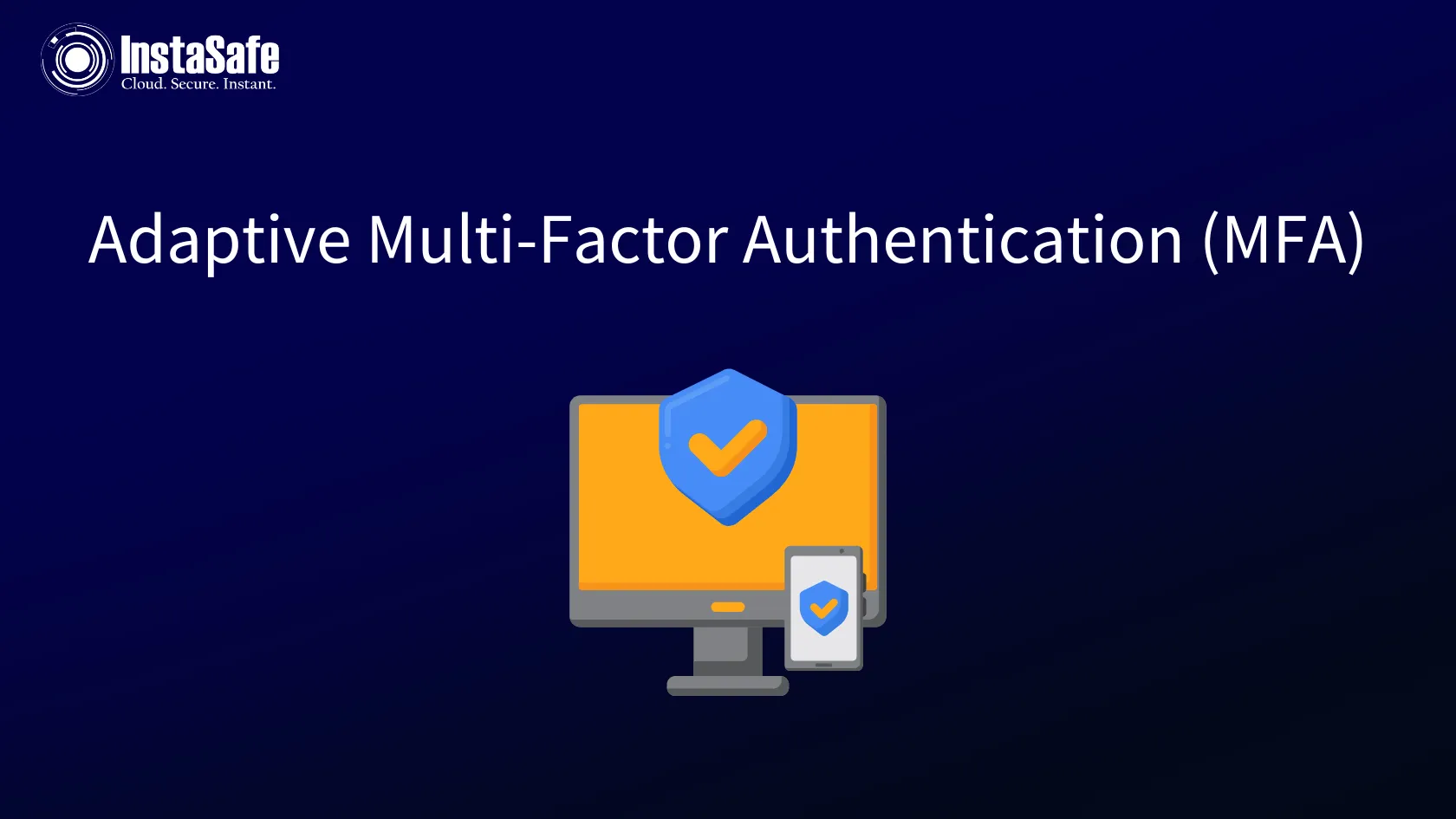 Adaptive Multi-Factor Authentication (MFA)