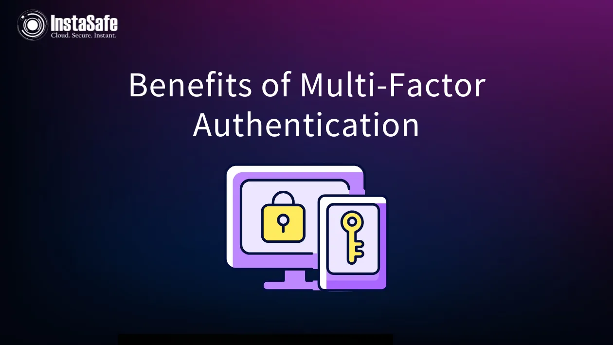 Benefits of Multi-Factor Authentication