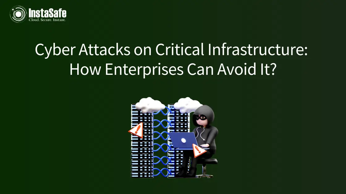 Cyber Attacks on Critical Infrastructure: How Enterprises Can Avoid It?