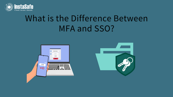 What is the Difference Between MFA and SSO?