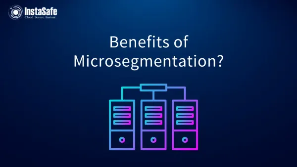 Benefits of Micro Segmentation