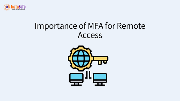 Importance of MFA for Remote Access