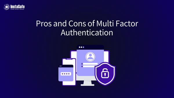 Pros and Cons of Multi-Factor Authentication