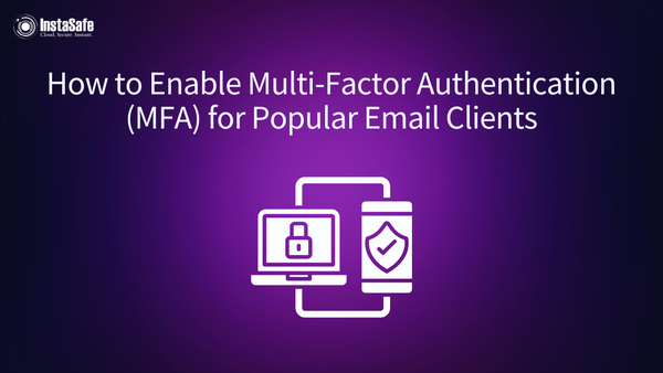 How To Enable Multi-Factor Authentication (MFA) For Popular Email Clients