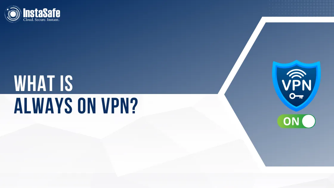 What is Always On VPN?