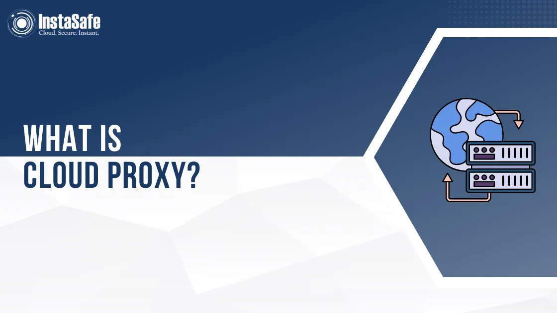 What is a Cloud Proxy?