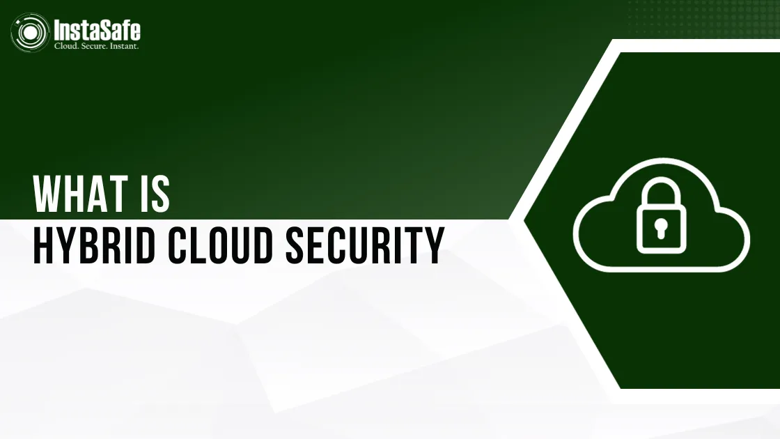 What is Hybrid Cloud Security?