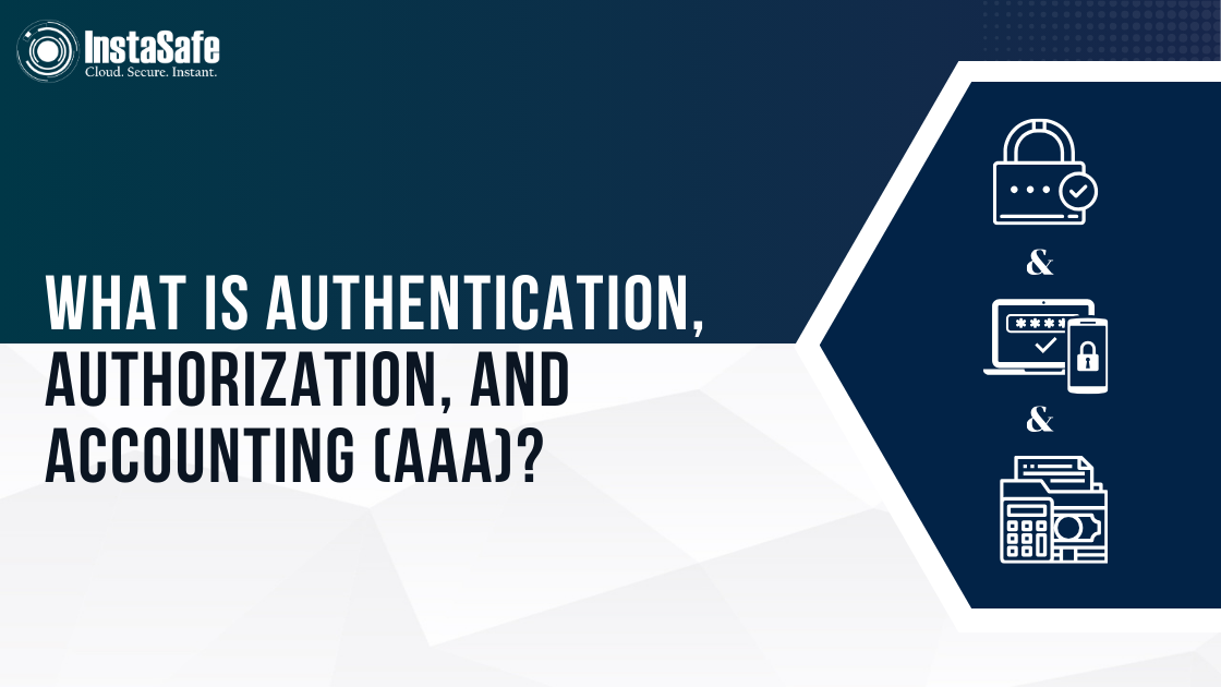 What is Authentication, Authorisation and Accounting (AAA)?