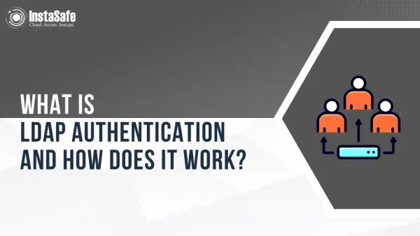 What Is LDAP Authentication and How Does it Work?