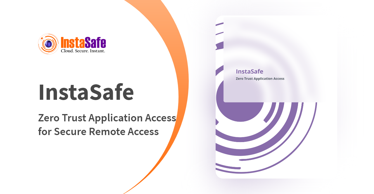 Zero Trust Application Access for Secure Remote Access