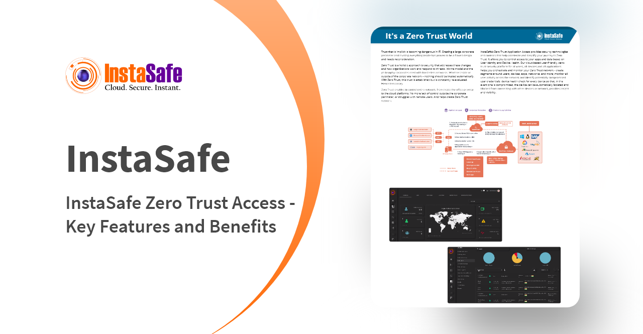 InstaSafe Zero Trust Access - Key Features and Benefits