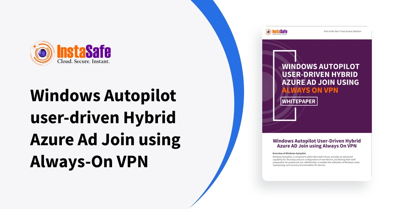 Whitepaper - Windows Autopilot user-driven Hybrid Azure Ad Join using Always-On VPN